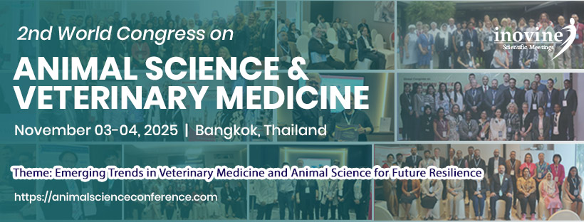 2nd World Congress on Animal Science and Veterinary Medicine 2025, Bangkok, Thailand