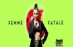 Femme Fatale - These Ladies Kill