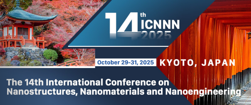 2025 The 14th International Conference on Nanostructures, Nanomaterials and Nanoengineering (ICNNN 2025), Kyoto, Japan
