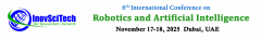 6th International Conference on Robotics and Artificial Intelligence