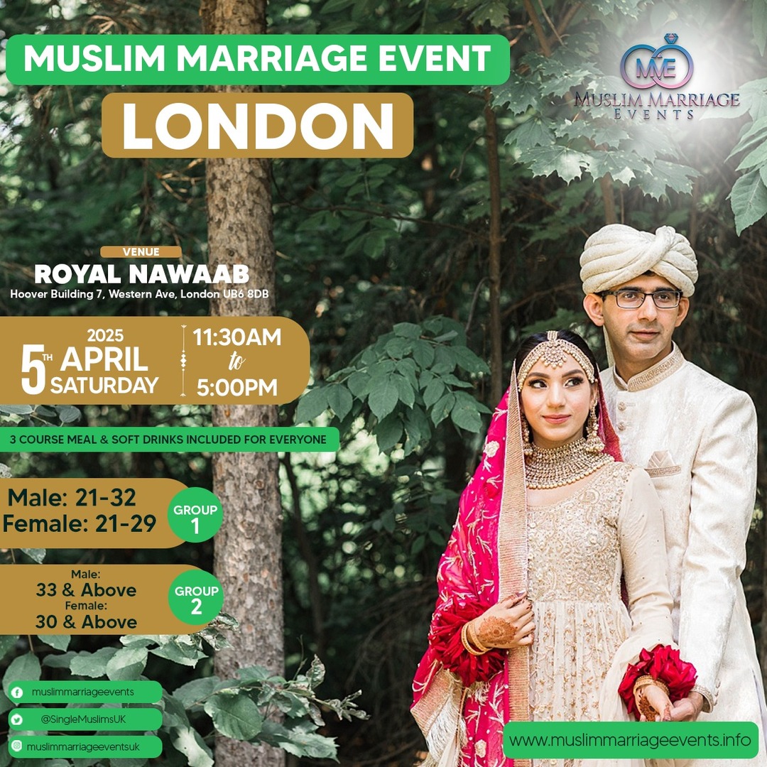 Muslim Marriage Events London - 2 Age Groups, London, England, United Kingdom