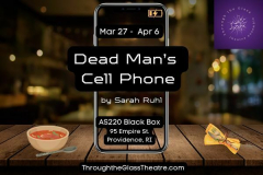 Dead Man's Cell Phone by Sarah Ruhl - Through the Glass Theatre Ensemble