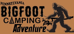 2025 Pennsylvania Bigfoot Camping Adventure