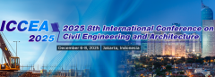2025 8th International Conference on Civil Engineering and Architecture (ICCEA 2025)