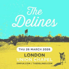 The Delines at Union Chapel - London