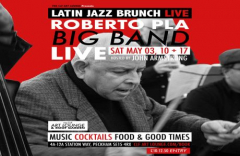 Latin Jazz Brunch Live with Roberto Pla Big Band (Live) and DJ John Armstrong