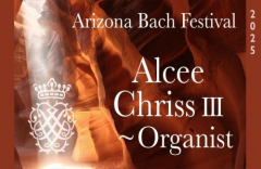 Organist Alcee Chriss III in an all-Bach recital on Sunday, Feb 23 @ All Saints' Episcopal in Phx