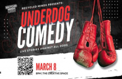 Underdog Comedy: Stories Against All Odds