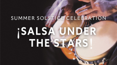 Salsa under the Stars: Summer Solistice Celebration