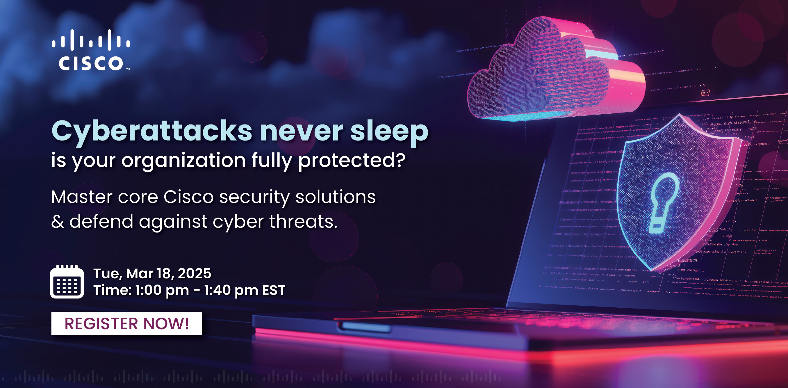 Cisco SCOR: Building a Strong Cybersecurity Foundation [Free Webinar], Online Event