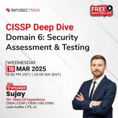 CISSP Deep Dive Domain 6: Security Assessment & Testing