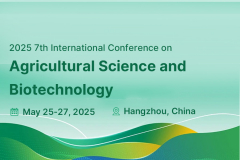 2025 7th International Conference on Agricultural Science and Biotechnology（ICASB2025）