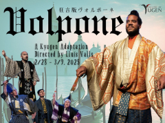 Theatre of Yugen Presents Volpone - A Kyogen Adaptation, Opening on February 28!