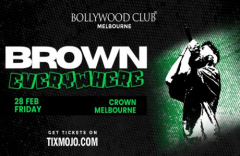 Bollywood Club Presents BROWN EVERYWHERE at Crown, Melbourne