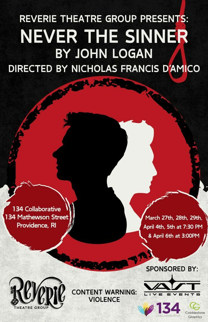 Reverie Theatre Group Presents: Never The Sinner By John Logan, Providence, Rhode Island, United States