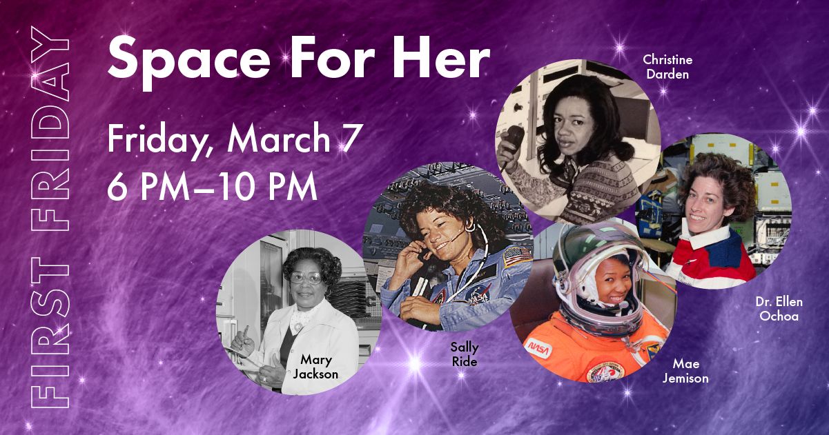 First Friday: SPACE FOR HER!, Oakland, California, United States
