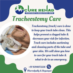 The Expert Tracheostomy Care In Hyderabad | Expert Tracheostomy Care at Cure Rehabilitation and Physiotherapy Centre