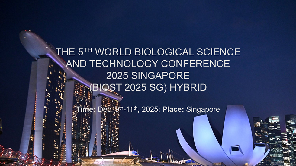 The 5th World Biological Science and Technology Conference 2025 Singapore (BioST 2025 SG), Singapore, Central, Singapore