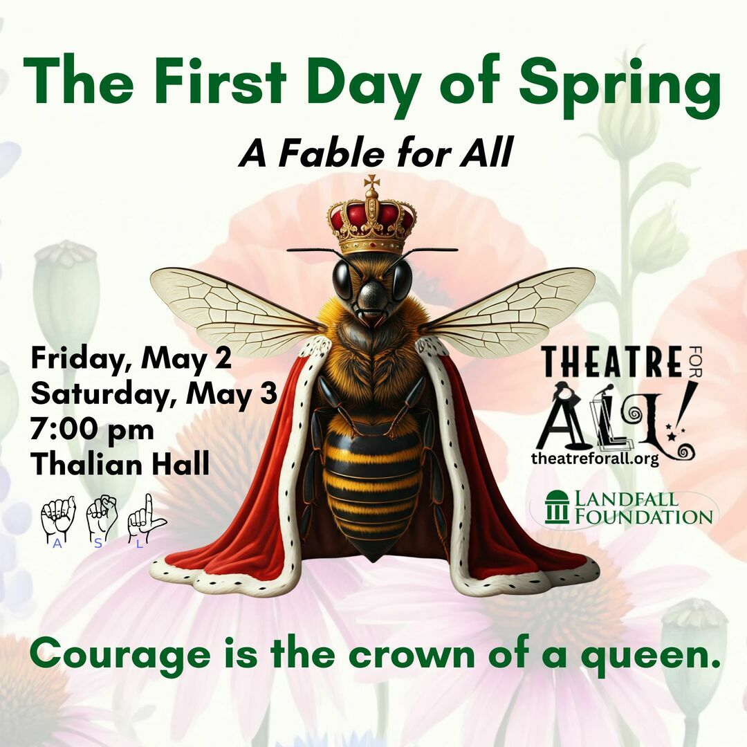 Theatre for All presents "The First Day of Spring" Friday, May 2 and Saturday, May 3 at Thalian Hall, Wilmington, North Carolina, United States