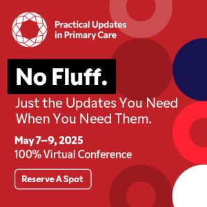Practical Updates in Primary Care - May 7-9, 2025 (ET), Online Event