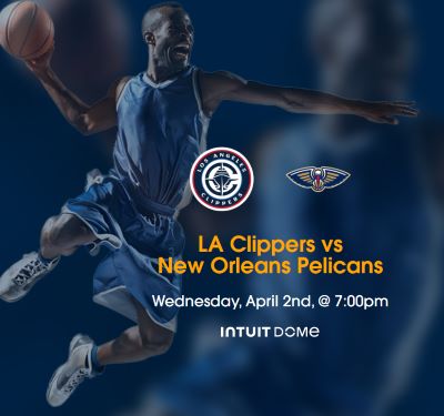LA Clippers vs New Orleans Pelicans Tickets Intuit Dome April 2nd, 2025, Inglewood CA, USA,California,United States