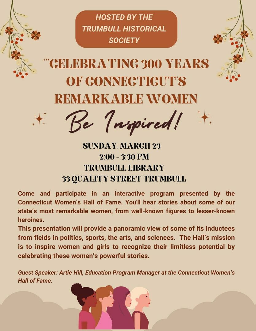 Celebrating 300 Years of Connecticut's Remarkable Women, Trumbull, Connecticut, United States