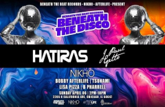 Beneath The Disco w/ Hatiras and J Paul Getto