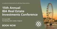 15th Annual IBA Real Estate Investments Conference