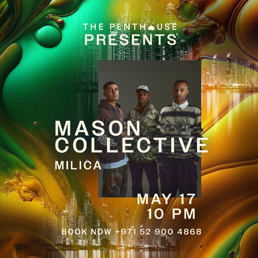 The Penthouse Presents Mason Collective, Dubai, United Arab Emirates