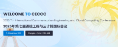 2025 7th International Communication Engineering and Cloud Computing Conference (CECCC 2025)