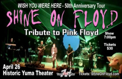 Shine On Floyd tribute to Pink Floyd at Yuma Historic Theater April 26
