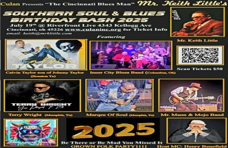 Culan Inc, Presents: "The Cincinnati Blues Man" Mr. Keith Little's Southern Soul/Blues Birthday Bash, Cincinnati, Ohio, United States