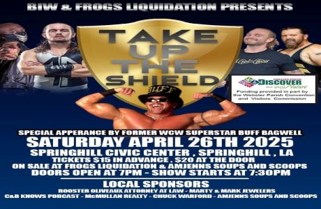 Bayou Indepedent Wrestling Saturday April 26th Springhill LA Special Guest WCW Star Buff Bagwell, Springhill, Louisiana, United States