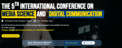 The 5th International Conference on Media Science and Digital Communication