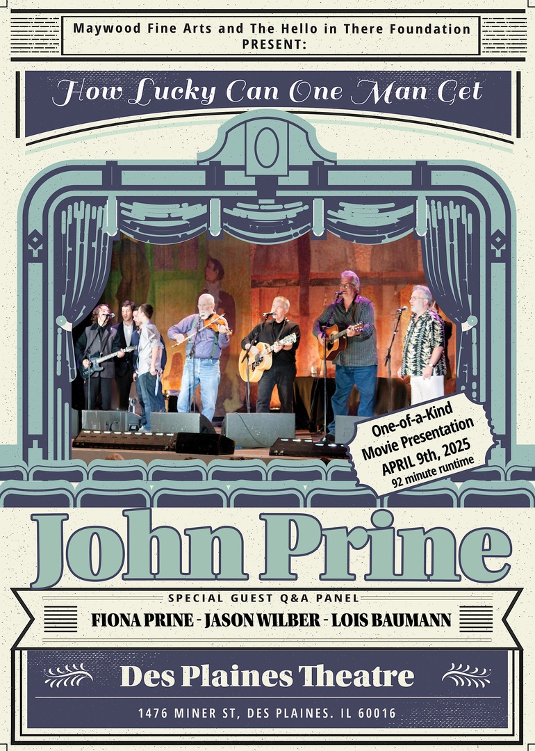 How Lucky Can One Man Get - John Prine's 2010 Proviso East Concert Film, Des Plaines, Illinois, United States