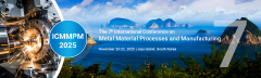 The 7th International Conference on Metal Material Processes and Manufacturing (ICMMPM 2025)