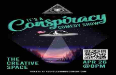 "It's A Conspiracy!" Comedy Show
