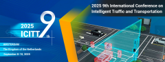 2025 9th International Conference on Intelligent Traffic and Transportation (ICITT 2025)