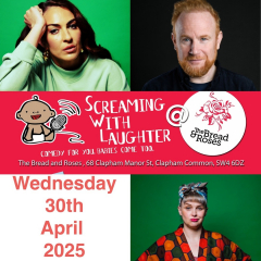 Screaming with Laughter Comedy Club @ Bread and Roses Clapham SW4 6DZ Esther Manito, Rory 'O Hanlon