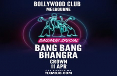 Bollywood Club presents Bang Bang Bhangra (BAISAKHI SPECIAL)at Crown, Melbourne