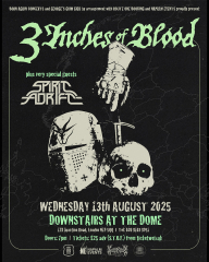 3 INCHES OF BLOOD downstairs at The Dome - London