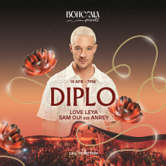 Bohemia Presents: Diplo, Love Leya, Sam Oui B2B ANREY