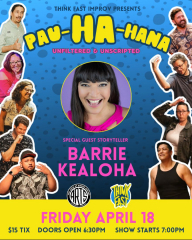 Pau-HA-Hana: Unscripted and Unfiltered with Special Guest Barrie Kealoha