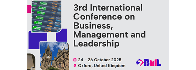 3rd International Conference on Business, Management and Leadership (ICBML), Oxford, Oxfordshire, United Kingdom
