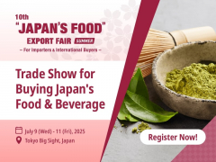 “JAPAN’S FOOD” EXPORT FAIR Summer 2025