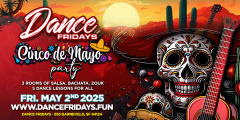 Cinco de Mayo Bash at Dance Fridays Salsa Dancing, Bachata Dancing at Dance Fridays, Dance Lesson