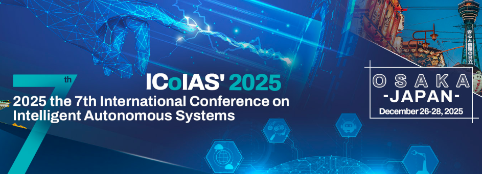 2025 the 7th International Conference on Intelligent Autonomous Systems (ICoIAS 2025), Osaka, Japan