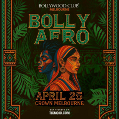 Bollywood Club Presents BOLLY AFRO at Crown, Melbourne