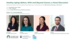 Healthy Aging: Before, With and Beyond Cancer - A Panel Discussion