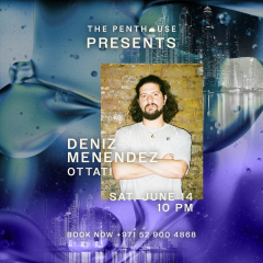 The Penthouse presents Deniz Menendez